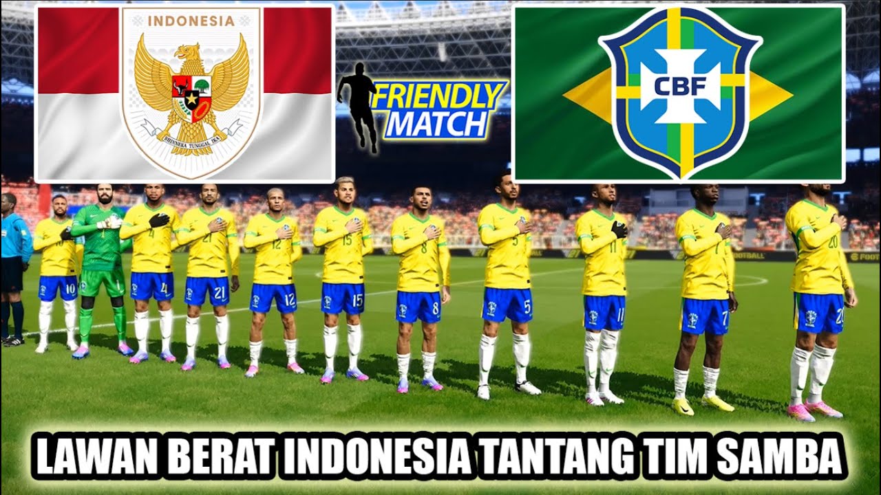 TIMNAS INDONESIA VS BRAZIL HARI INI | UJICOBA INTERNASIONAL 2025 DI STADION GBK | VIRTUAL MATCH PES