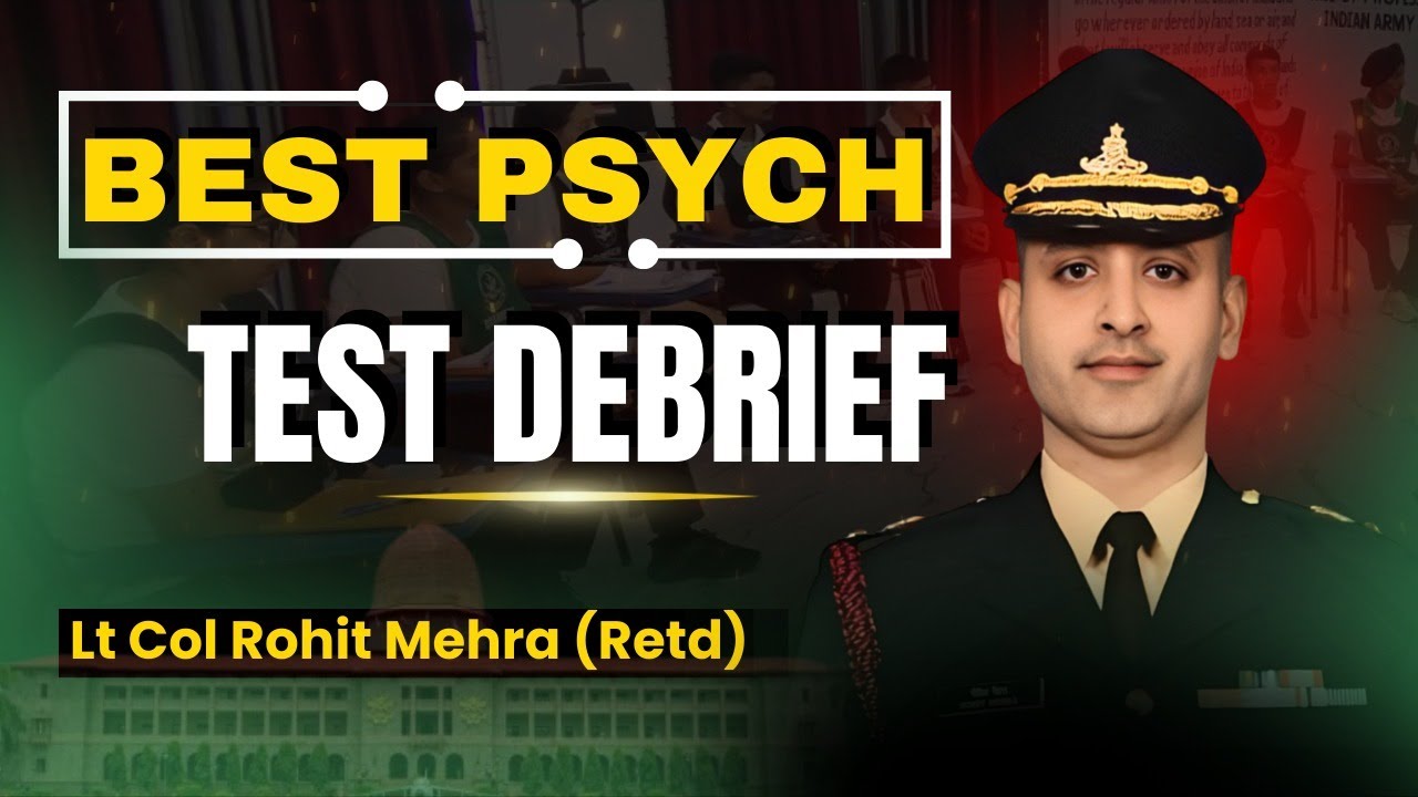 Best Psych Test Debrief | SSB Interview Guidance by Lt Col Rohit Mehra (Retd)