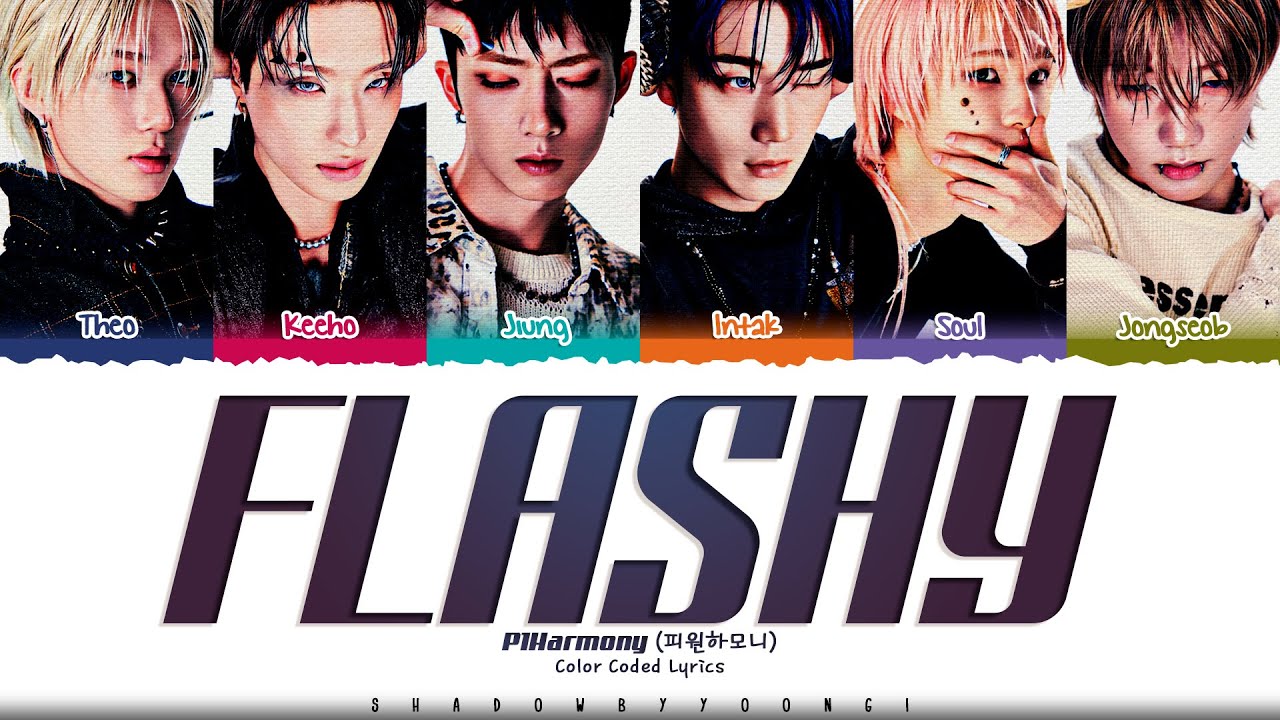 P1Harmony 'Flashy' Lyrics (피원하모니 Flashy 가사) [Color Coded Han_Rom_Eng] | ShadowByYoongi