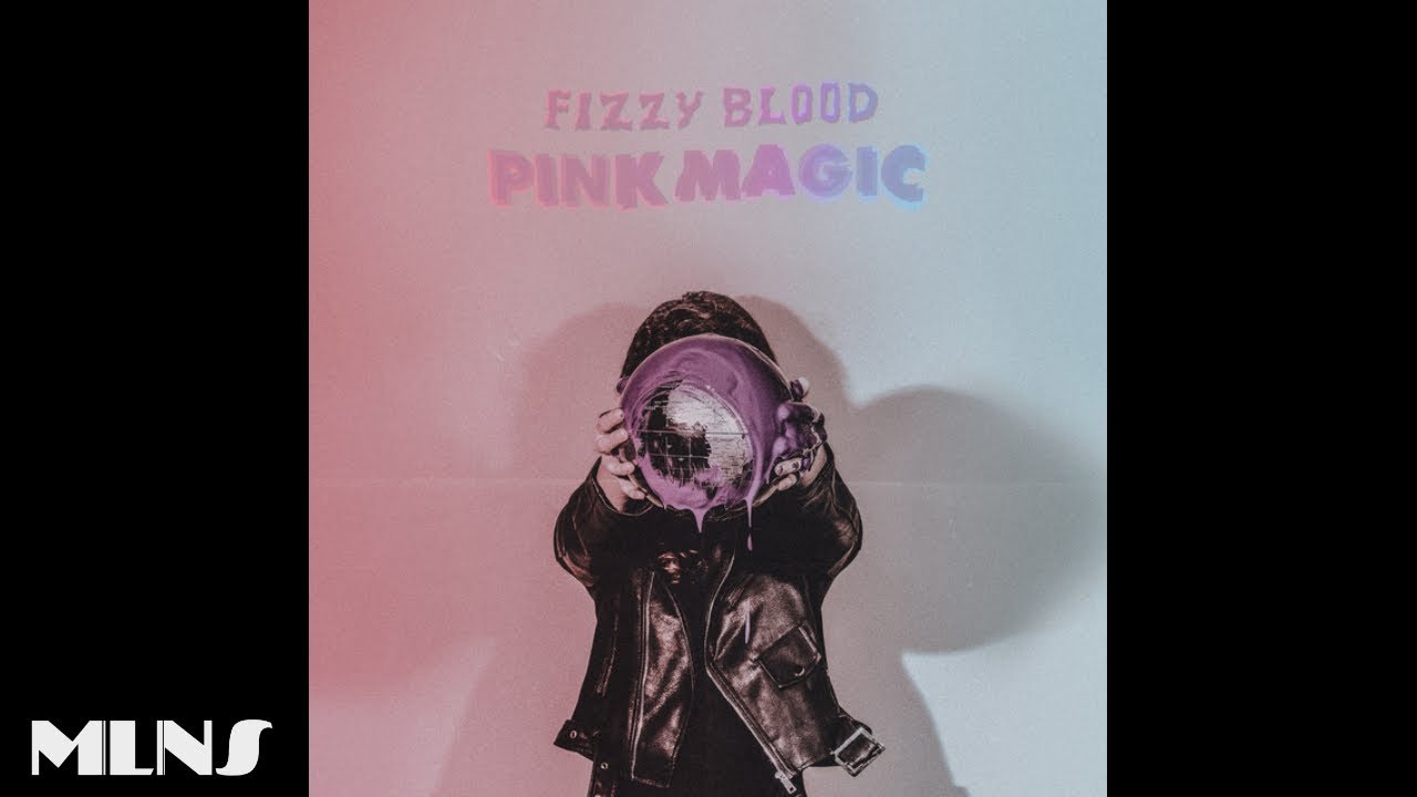 Fizzy Blood - Illusion