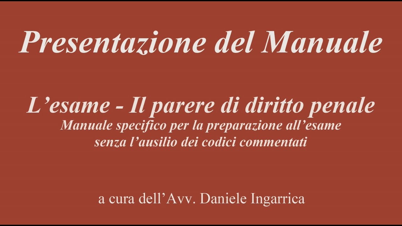 Presentazione Manuale L'Esame il parere di diritto penale
