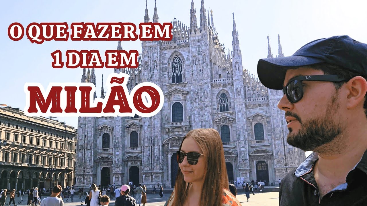 Um dia em MILÃO ! - Viagem pela Itália