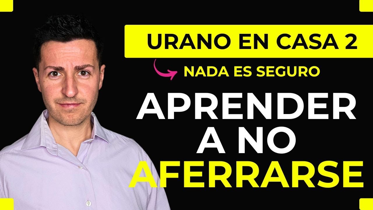 ⚡ URANO en CASA 2: Romper la seguridad para descubrir tu valor