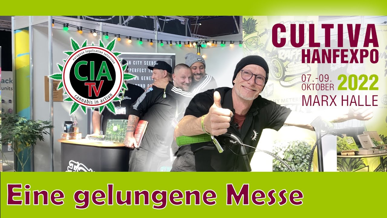 Cultiva Hanfexpo 2022 - Endlich wieder eine gelungene Messe in &Ouml;sterreich