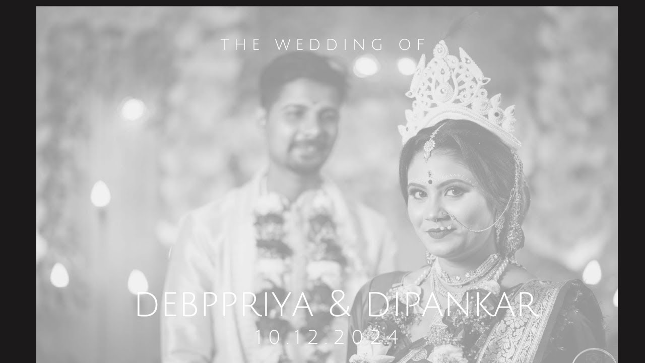 THE WEDDING STORY OF DEBOPRIYA & DIPANKAR II TWK II THE WEDDING KNOT II