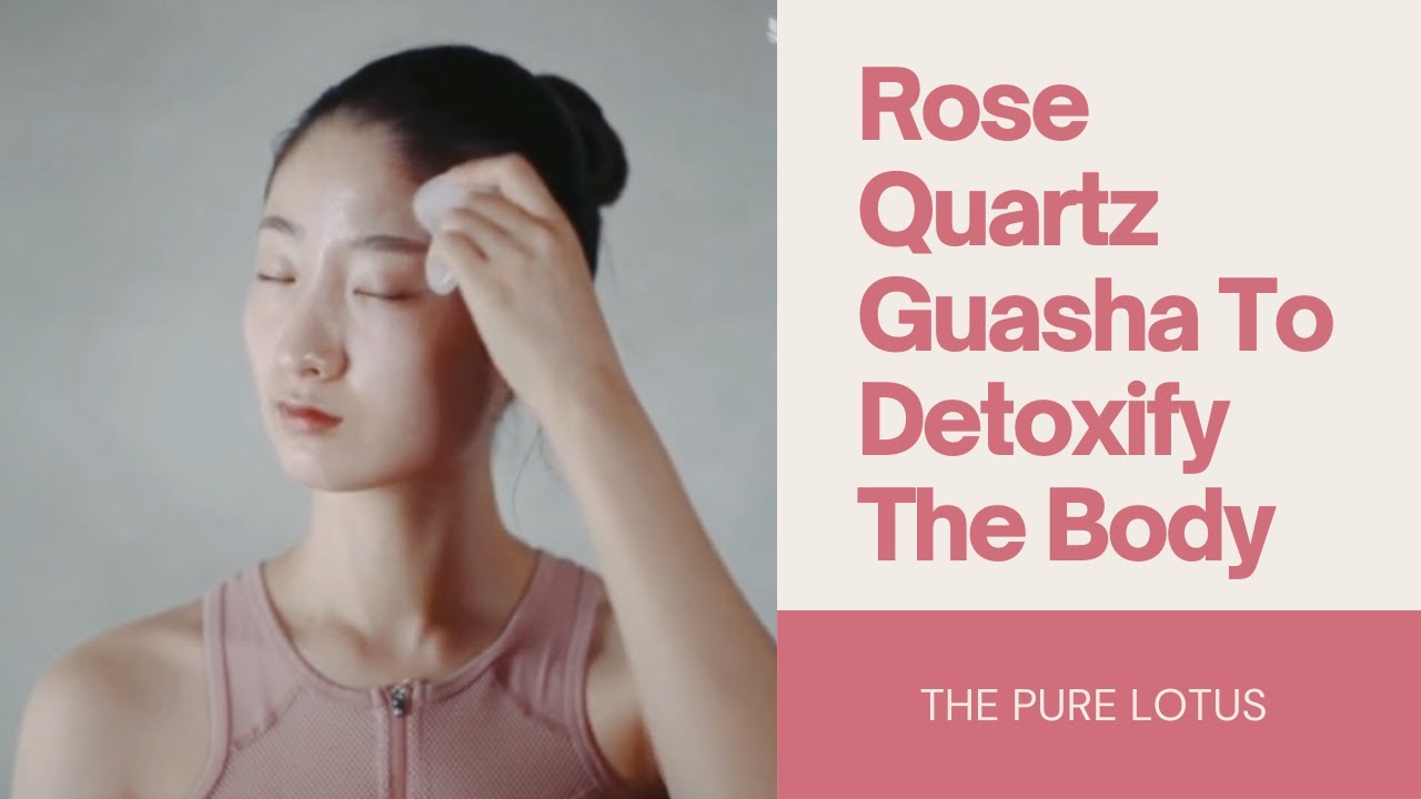 Rose Quartz Guasha To Detoxify The Body | THE PURE LOTUS | YesStyle Korean Beauty