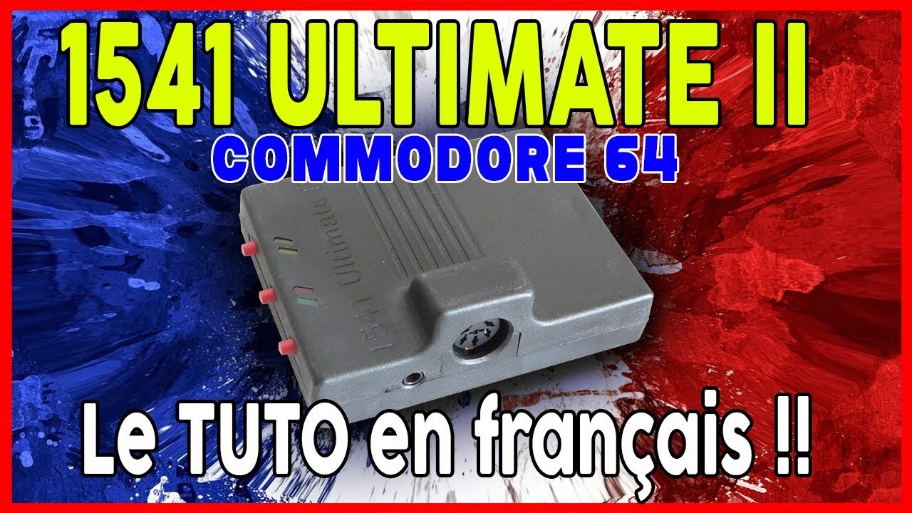 1541 ultimate 2 Tutoriel en fran&ccedil;ais