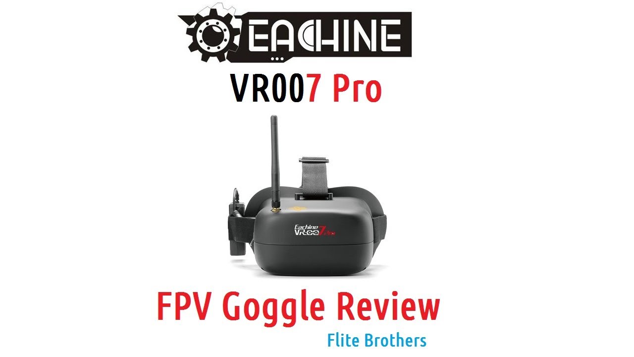 Eachine VR007 Pro Goggle Review