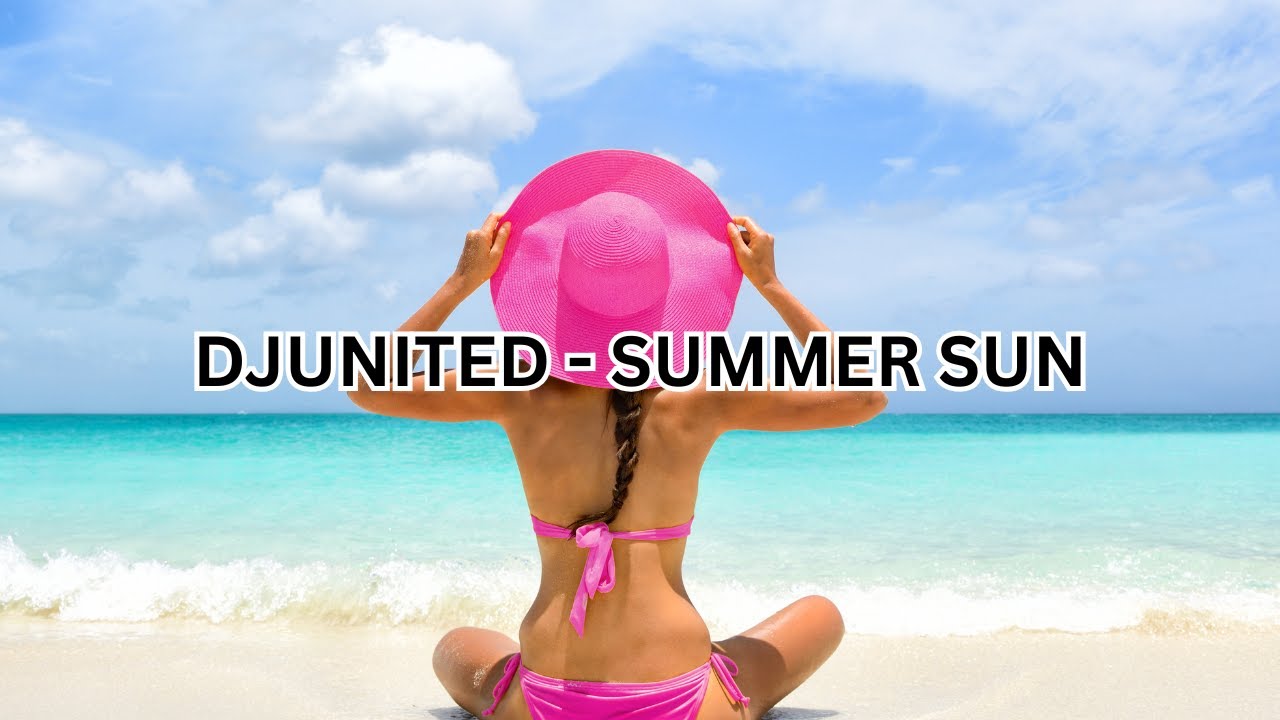Djunited - Summer Sun
