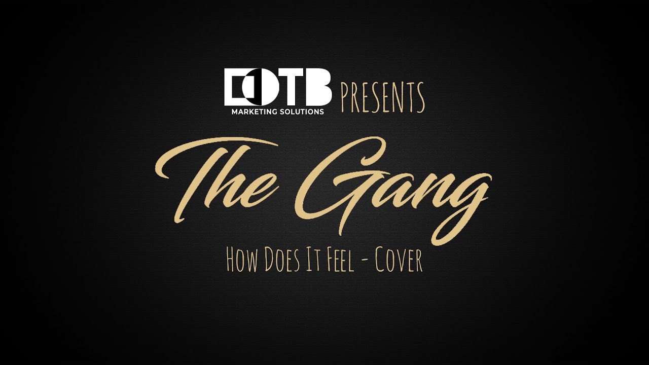 The Gang - How Does It Feel (Acoustic)