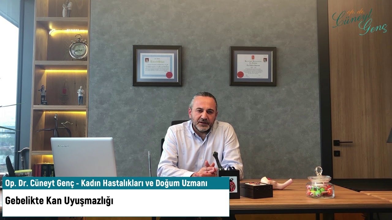 Gebelikte Kan Uyuşmazlığı - Op. Dr. Cüneyt Genç