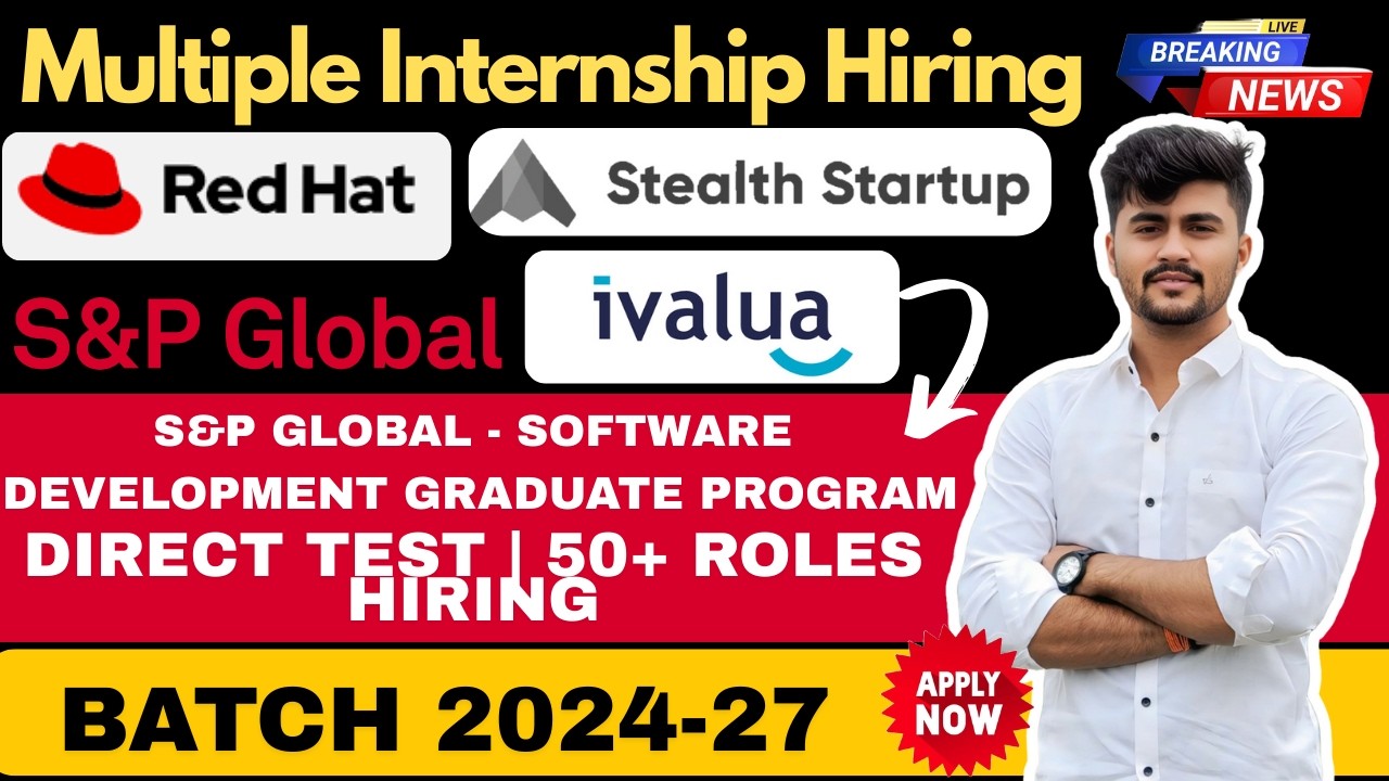 Multiple Internship Hiring 🔥 Direct Test | 50+ Roles | Batch 2024-27 | Apply Now