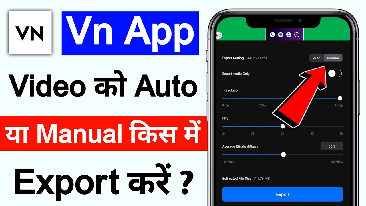 Vn Video Auto Me Export Kare Ya Manual Me | Vn Video Export Setting Auto Ya Manual