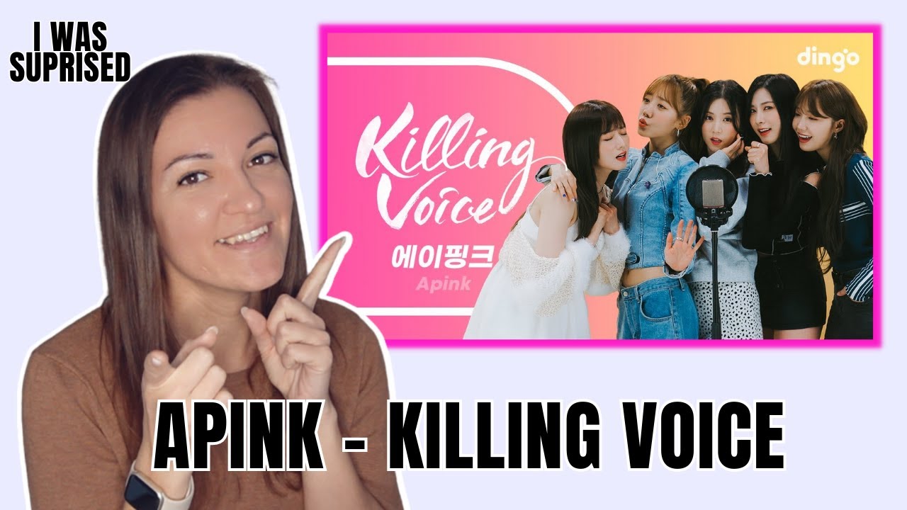 Apink - Killing Voice.  I DIDN'T EXPECT THAT!😃🙈| Honest reaction