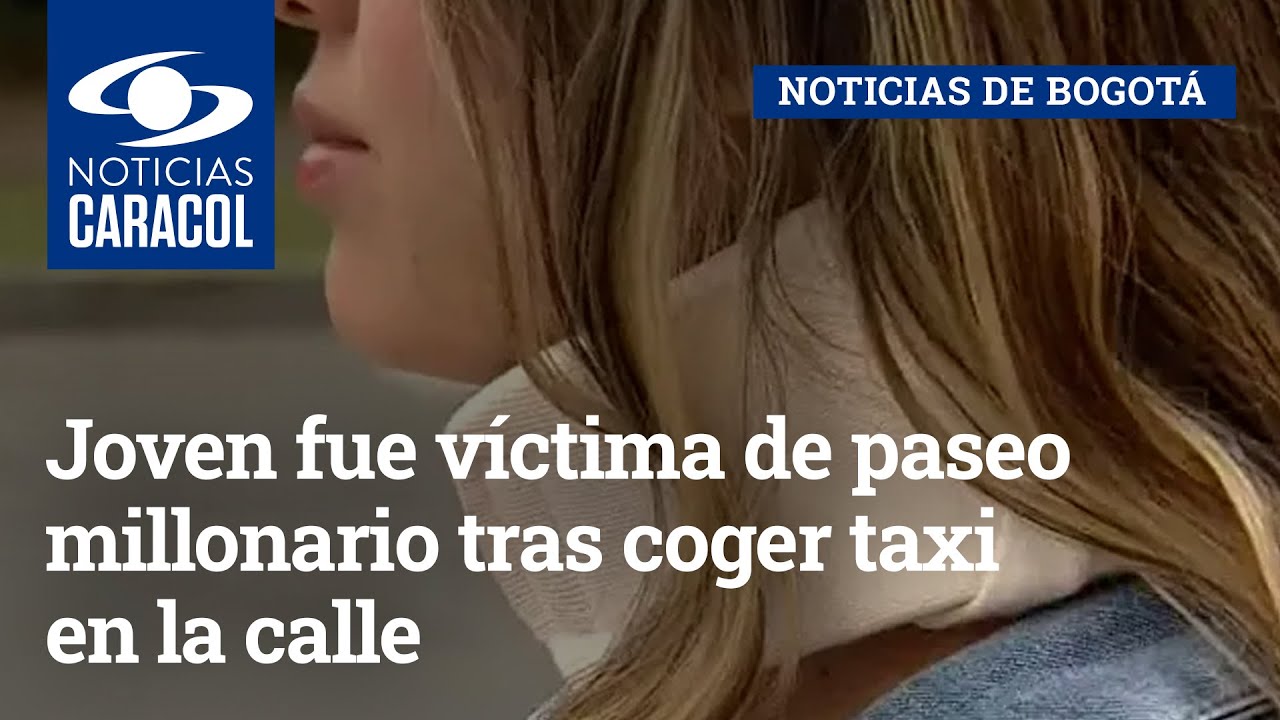 Joven fue víctima de paseo millonario tras coger taxi en la calle