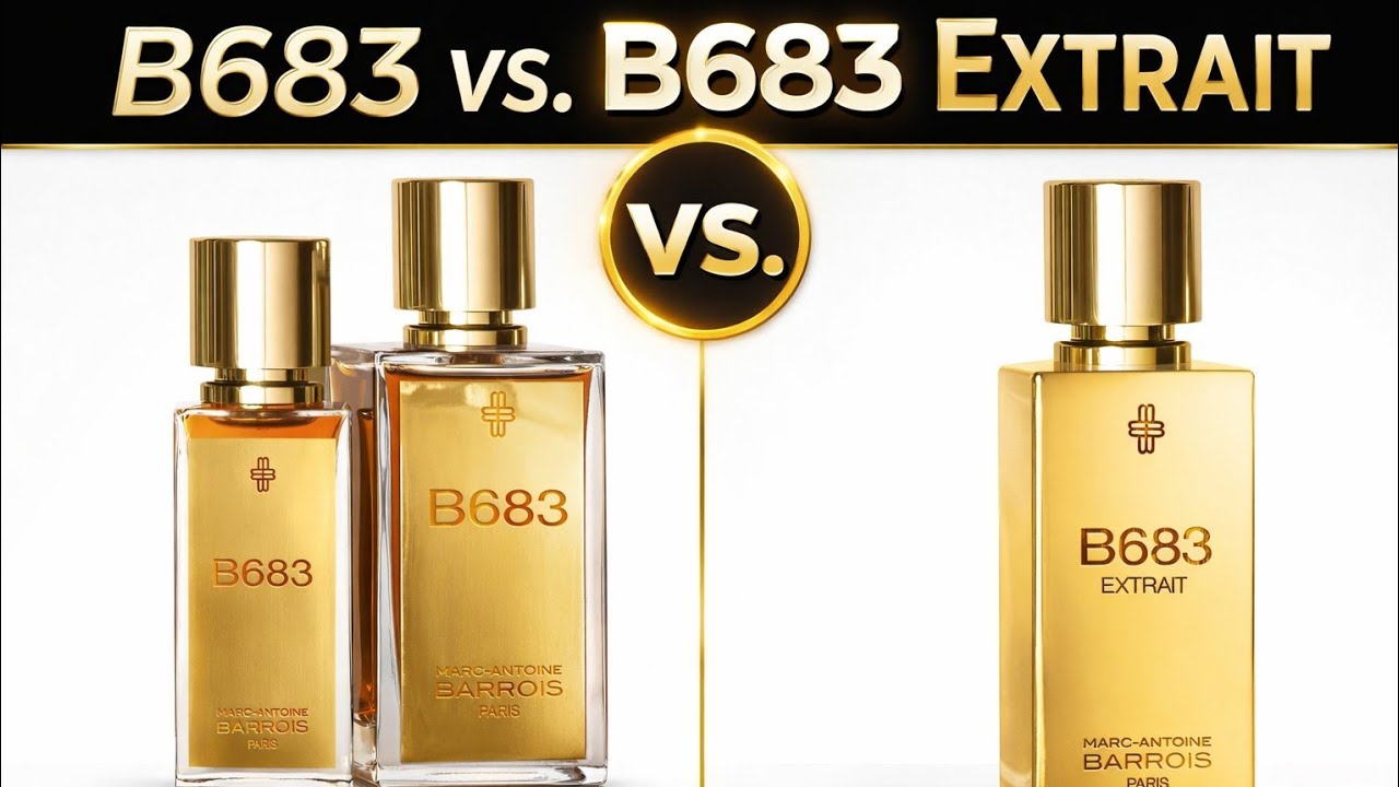Marc-Antoine Barrois B683 vs. B683 Extrait