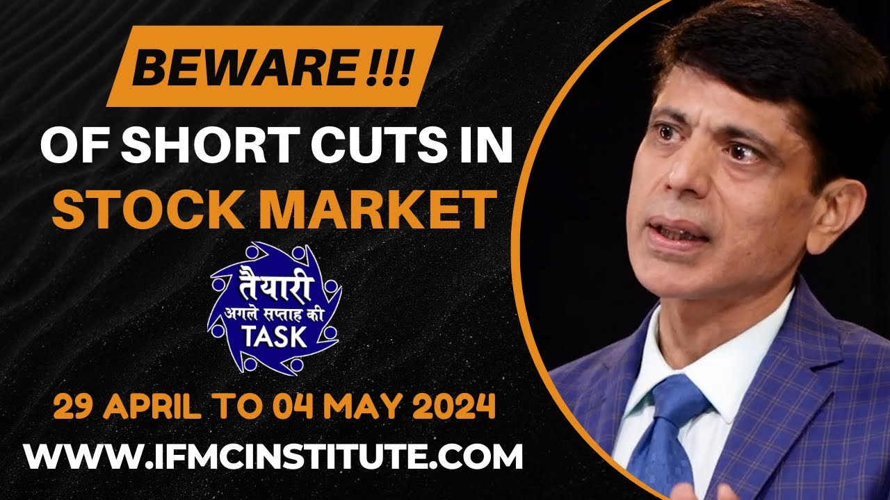 BEWARE !! Of Short Cuts in Stock Market l NEXT WEEK OUTLOOK (TASK) 29-April To-04 May-2024