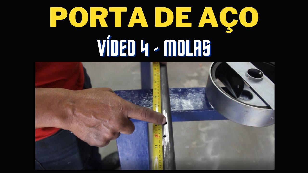 Porta de Aço - vídeo 4 - Molas - Curso de Serralheiro