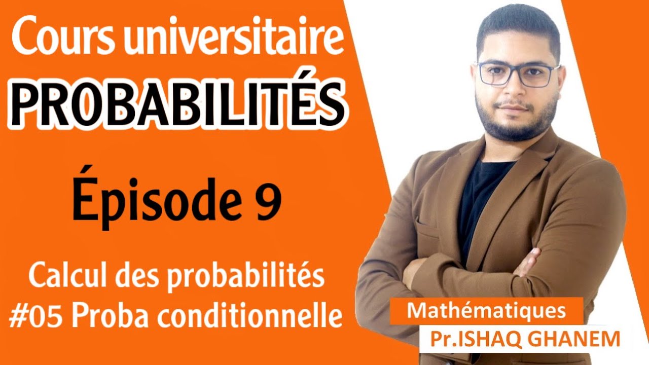 Probabilités : Probabilités Conditionnelles (Partie 2 EP5)