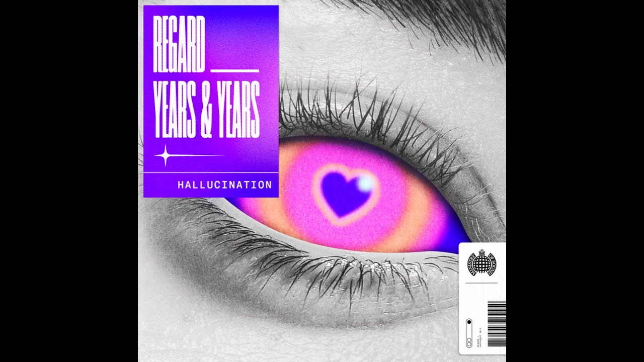 Regard X Years & Years - Hallucination (The Final Extended Version)