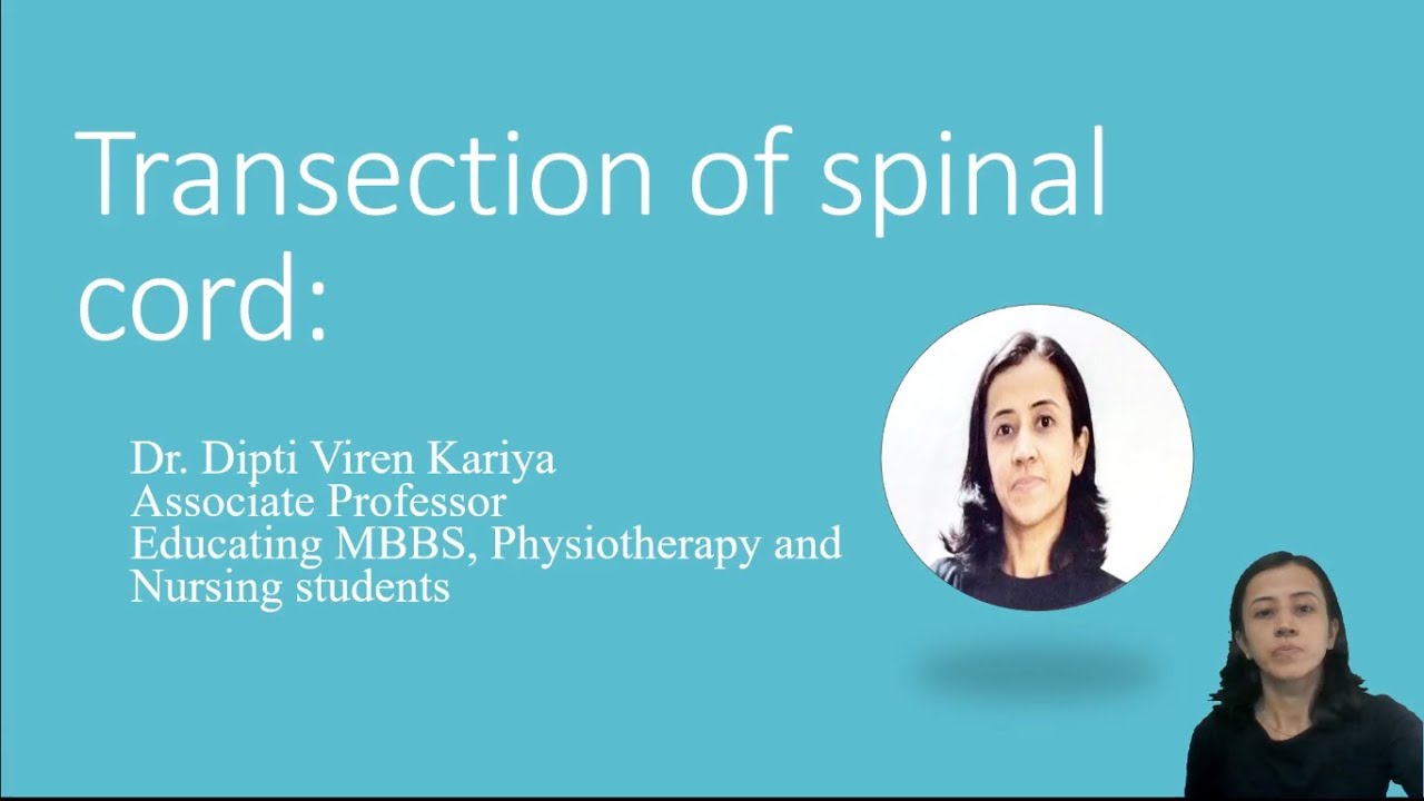 TRANSECTION OF SPINAL CORD -Dr Dipti