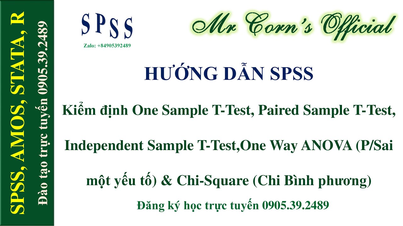09.11.2021 Hướng dẫn SPSS | Thực hành Kiểm định T-Test, One Way ANOVA & Chi-Square