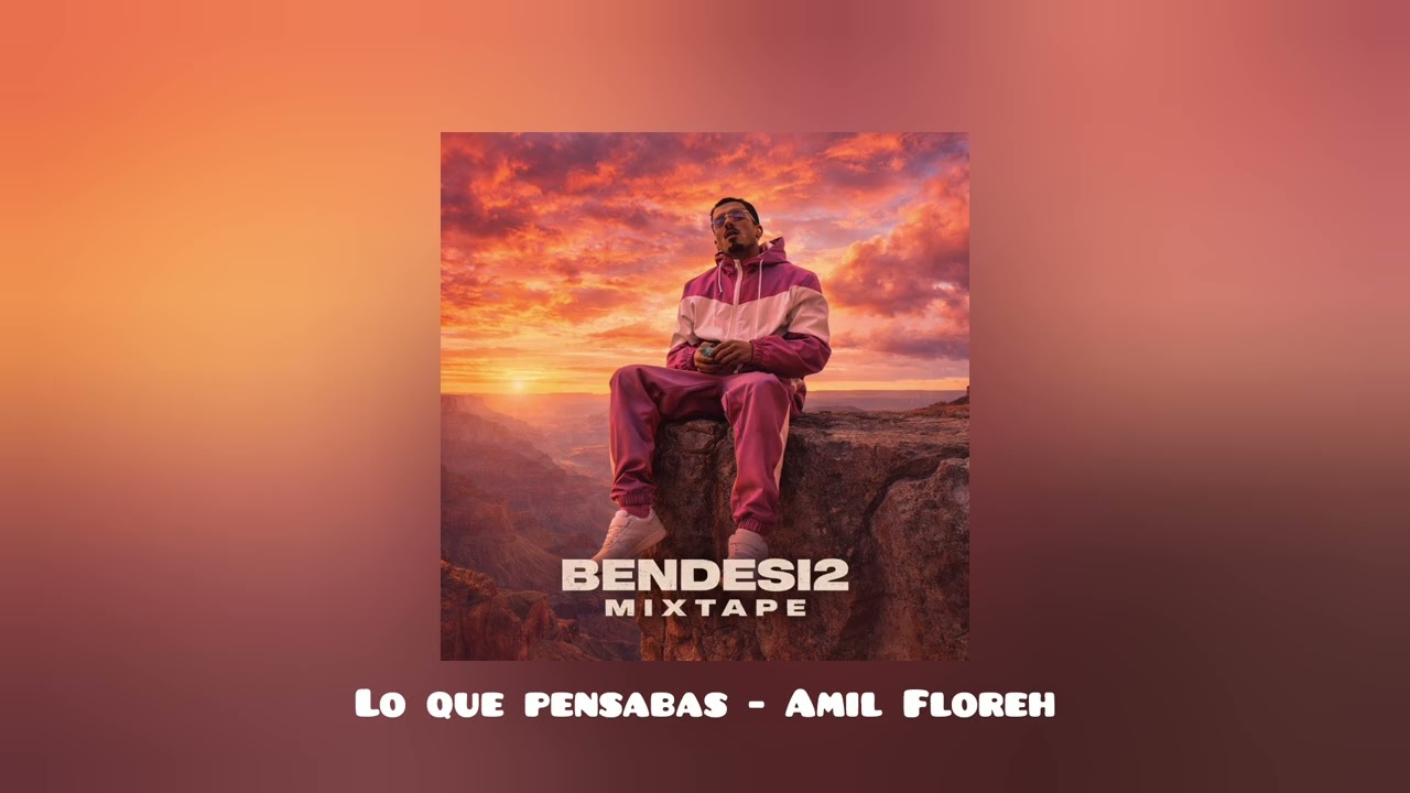 Lo que pensabas - Amil Floreh (AUDIO) | BENDESI2 MIXTAPE