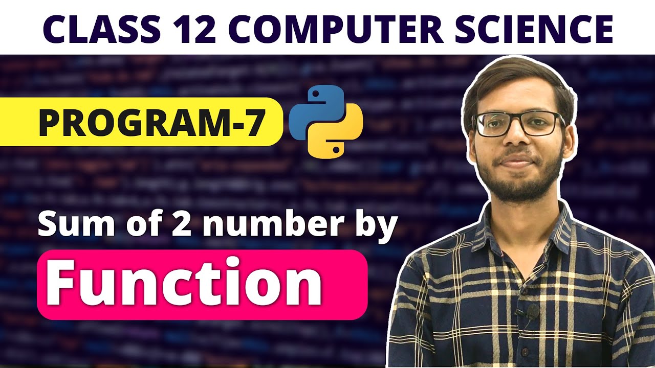 Add two number through a function |  class 12 python | Chapter 3 working with functions | in Hindi