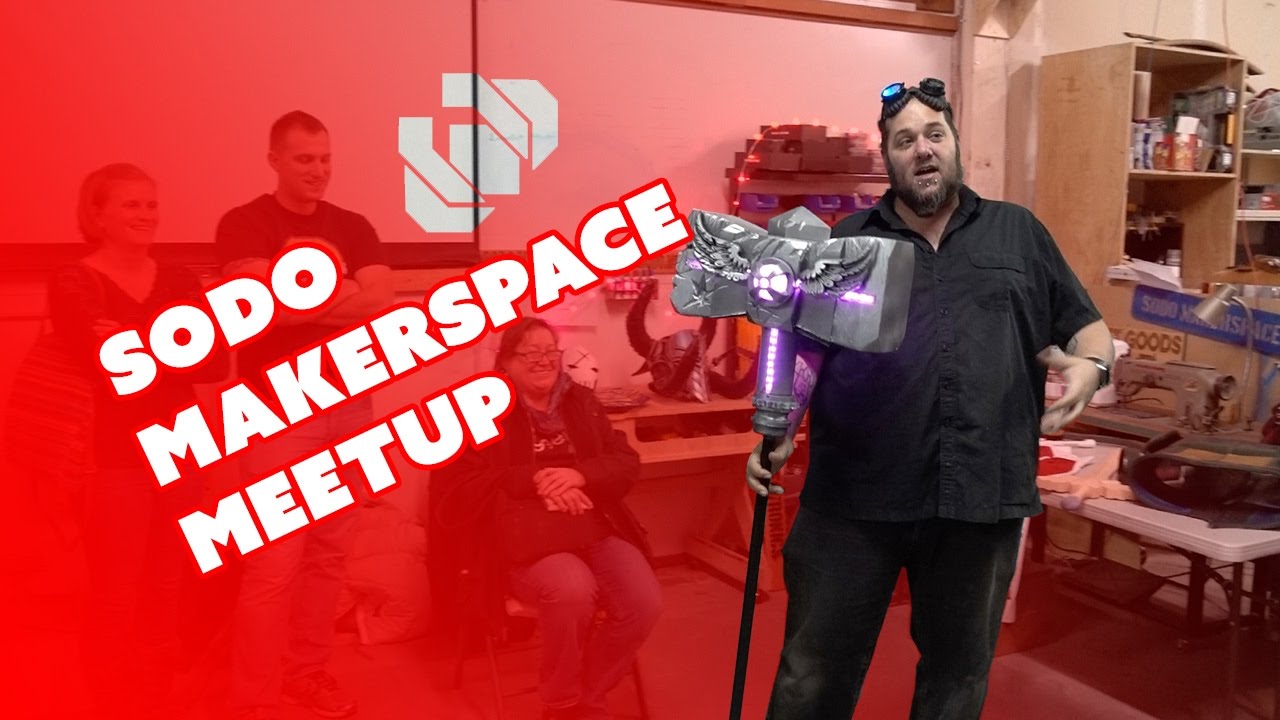 SoDo MakerSpace - Prop and Costume Meetup 2016