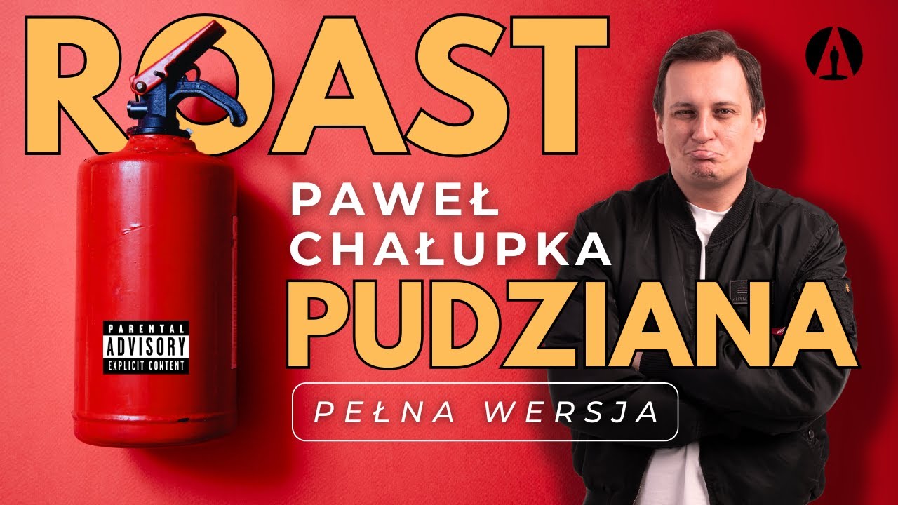 Roast Pudziana -  Paweł Chałupka  Pełna Wersja
