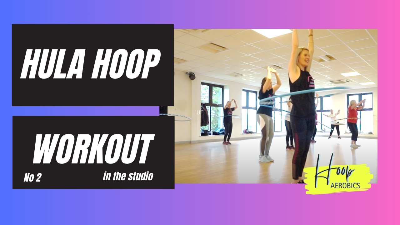 ONE KISS - HULA HOOP EXERCISE ROUTINE - FITNESS VIDEO