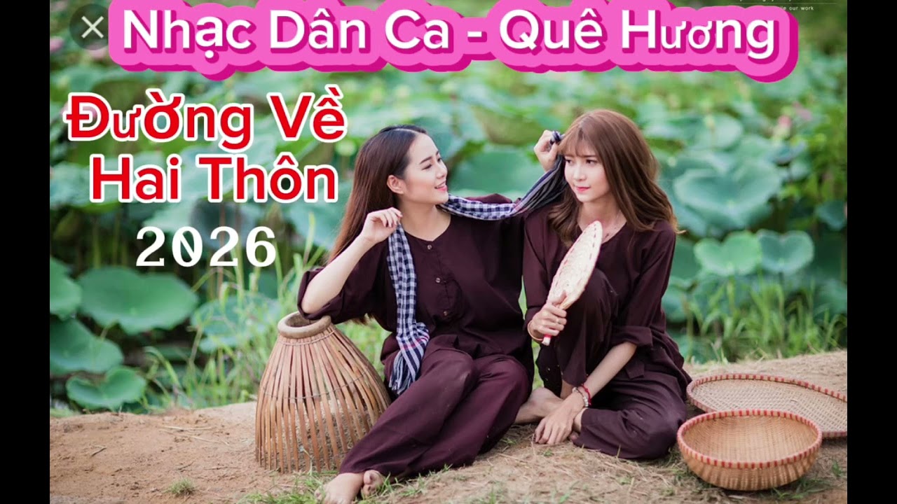 Đường Về Hai Thông Dân Ca Miền Tây 2026 Cực Hay#nhachaymoingay #nhacbolero #nhacdanca #nhacmientay