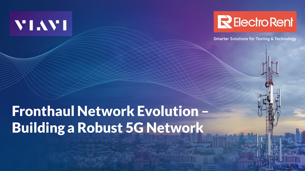 Fronthaul  Network Evolution - Building a Robust 5G Network