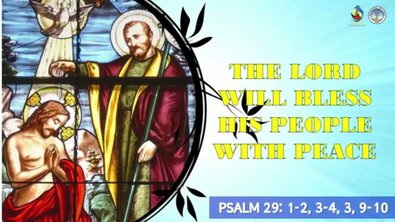 PSALM 29: 1-2, 3-4, 3, 9-10 (L. Topacio)