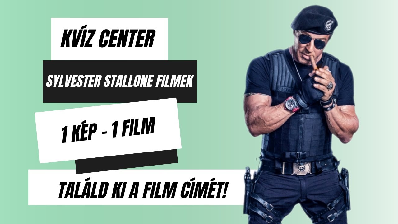 Sylvester Stallone Filmek I Kv&iacute;z Center I 1 K&eacute;p - 1 Film