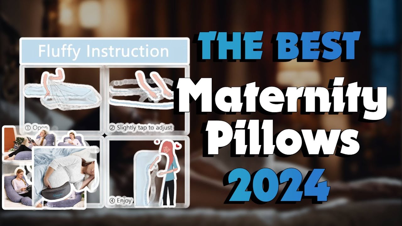 The Best Maternity Pillows in 2024 - Must Watch Before Buying!