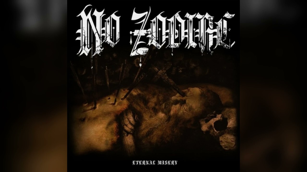 No Zodiac - Eternal Misery (2015) (Full Album)