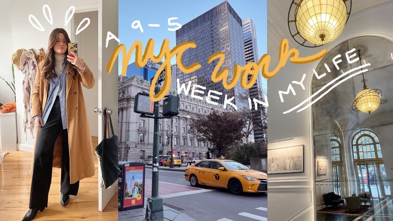 nyc 9-5 work week in my life: working full time + return to office