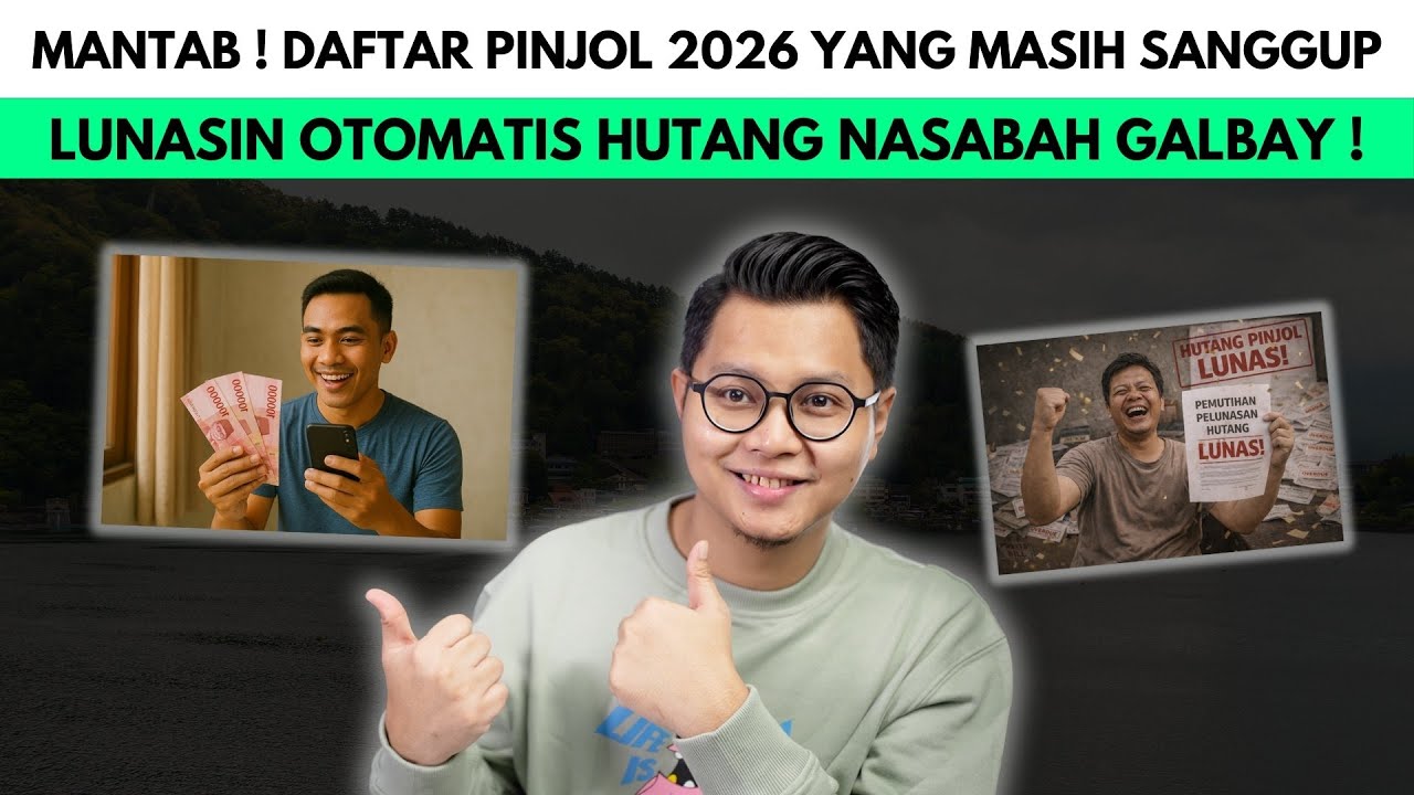 MANTAB, DAFTAR PINJOL 2026 YANG MASIH SANGGUP LUNASIN OTOMATIS HUTANG NASABAH GALBAY !
