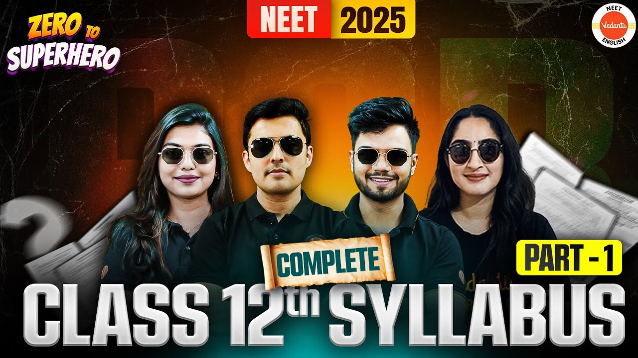 NEET 2025 | Zero To Superhero 🚀 Complete Class 12 PCB Syllabus In One Shot 🔥 Part 1