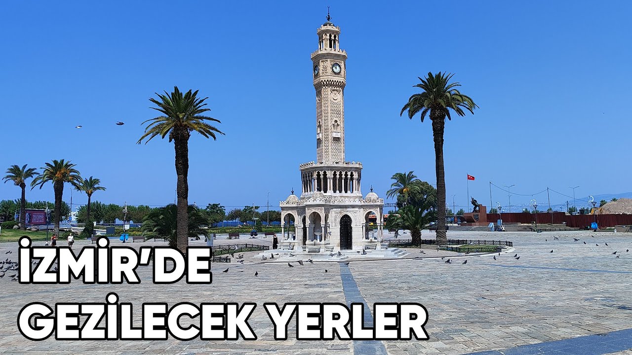 Bir Günde İzmir'de Gezilecek Yerler! Bomba Yemeden Olmaz!