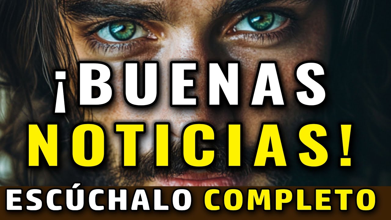 TE TENGO ESTAS BUENAS NOTICIAS | Dios Es Bueno