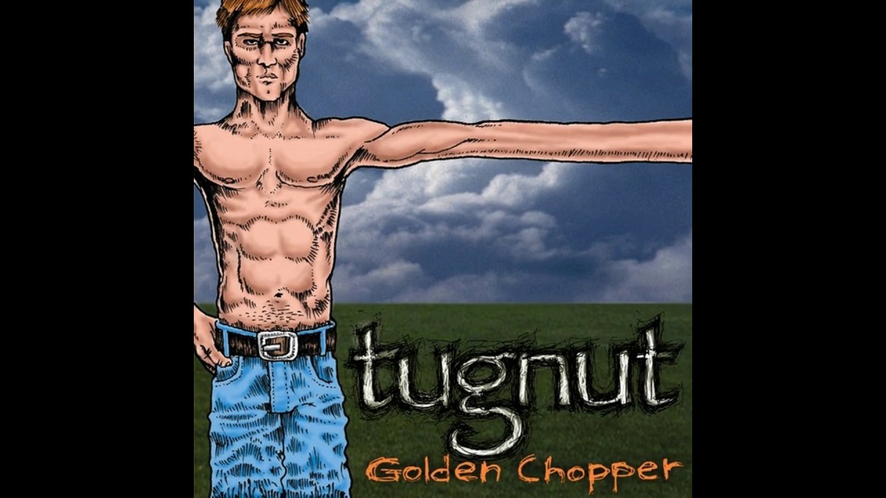 Tugnut - Golden Chopper (2005) Full album
