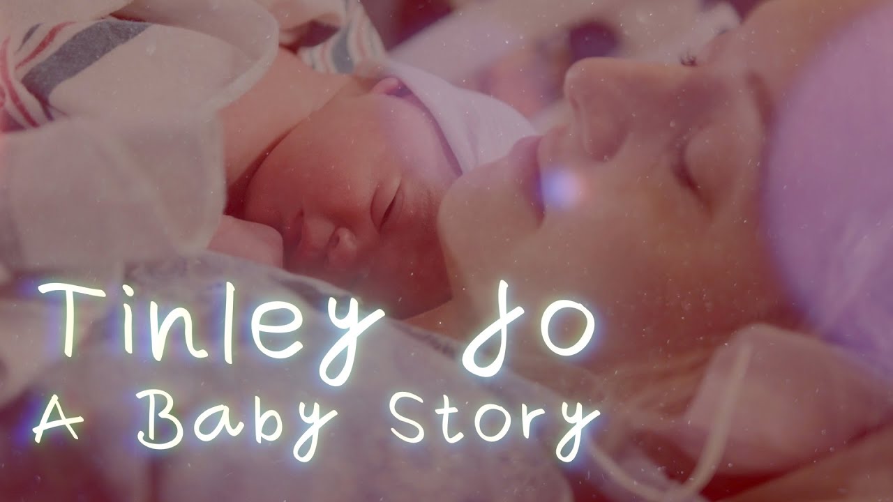 Tinley Jo: A Baby Story