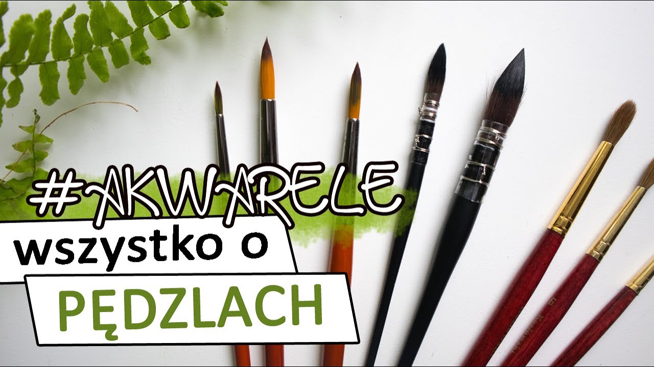 Jakie pędzle do AKWARELI? PORADNIK | Moje ulubione pędzle roku 2017