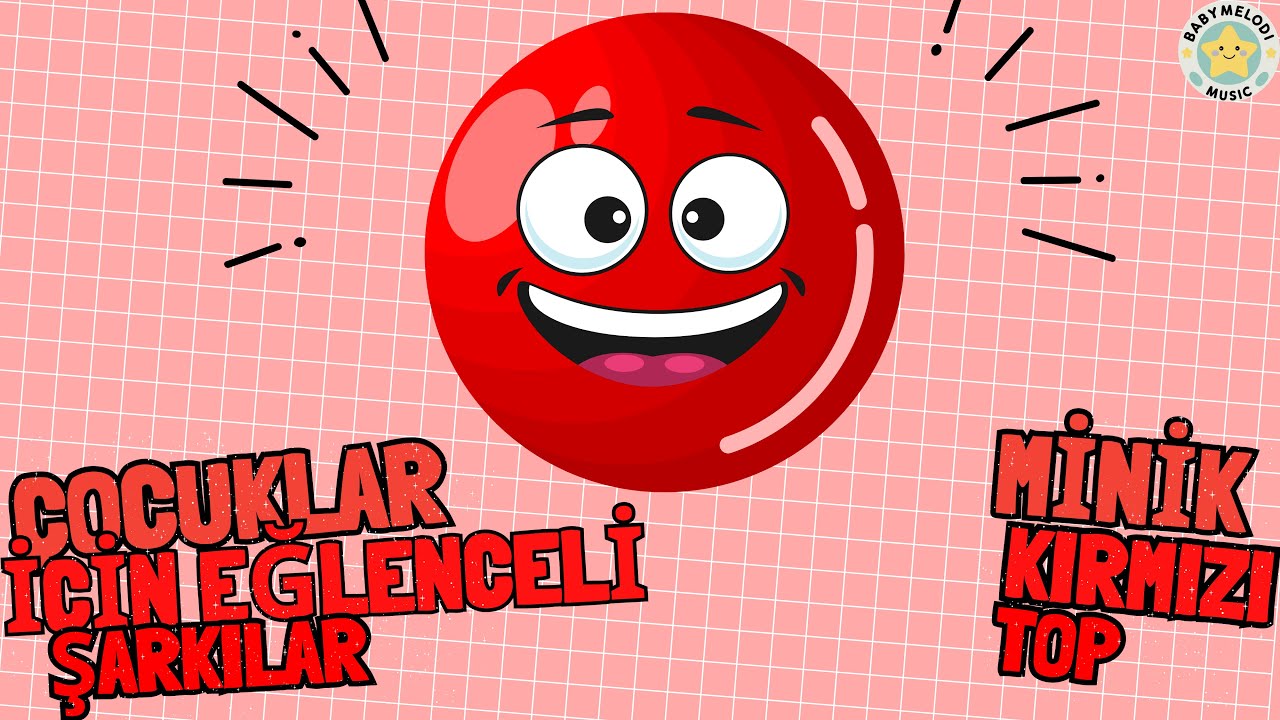 MİNİK KIRMIZI TOP 🎈 Eğlenceli Çocuk Şarkısı | Eğitici Çocuk Şarkısı | BabyMelodi Music