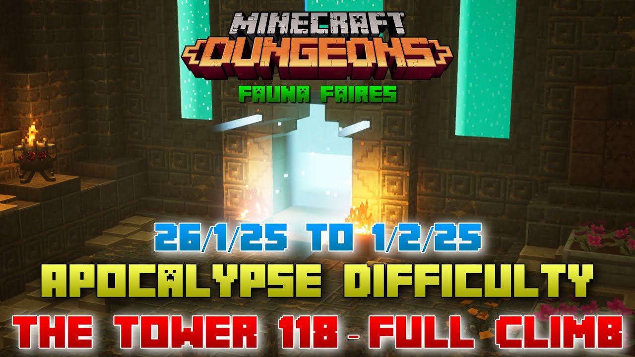 The Tower 118 [Apocalypse] Full Climb, Guide & Strategy, Minecraft Dungeons Fauna Faire