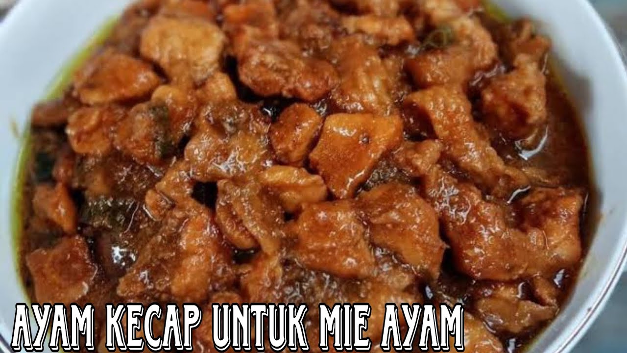 AYAM KECAP UNTUK JUALAN MIE AYAM ENAK DAN MANTULL !!!