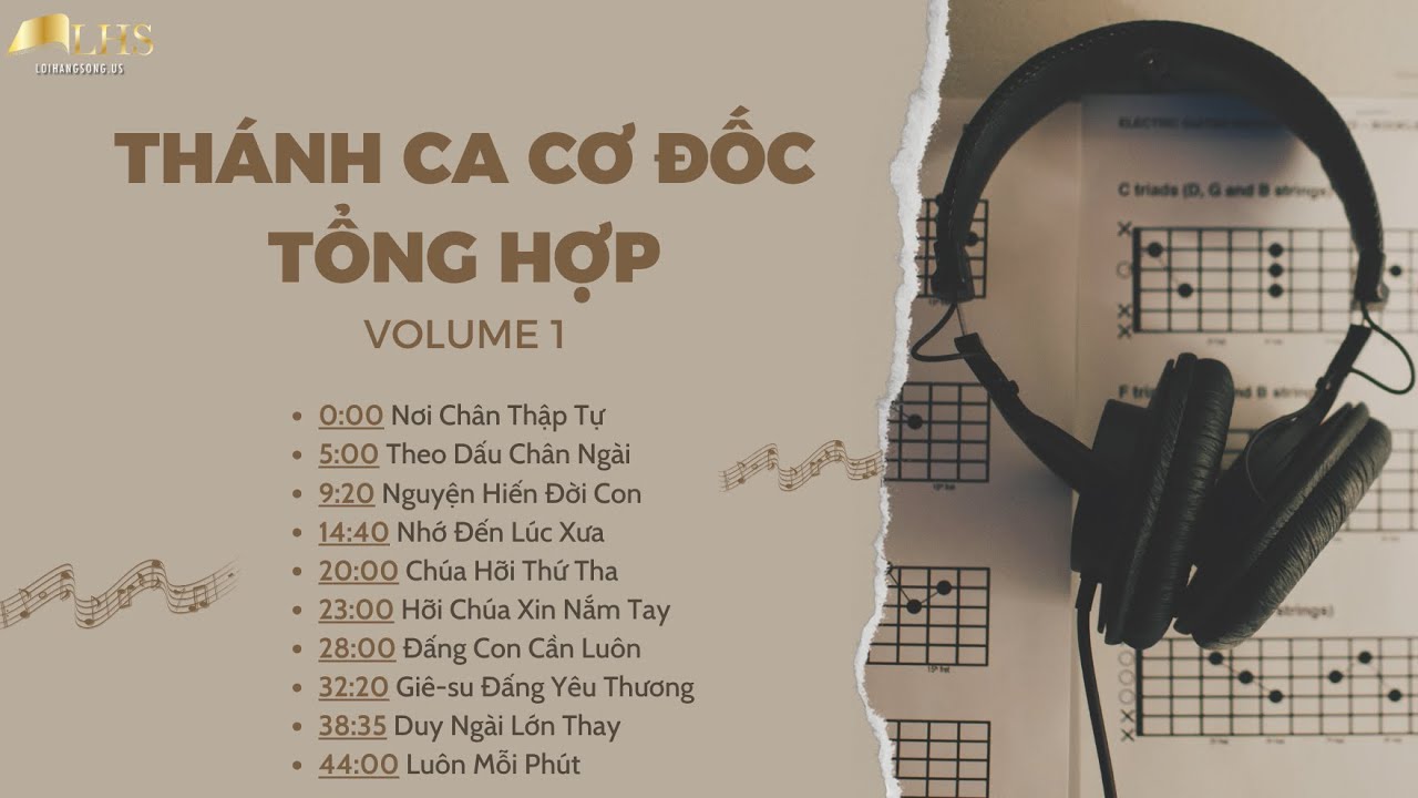 THÁNH CA CƠ ĐỐC TỔNG HỢP - VOLUME 1 - 