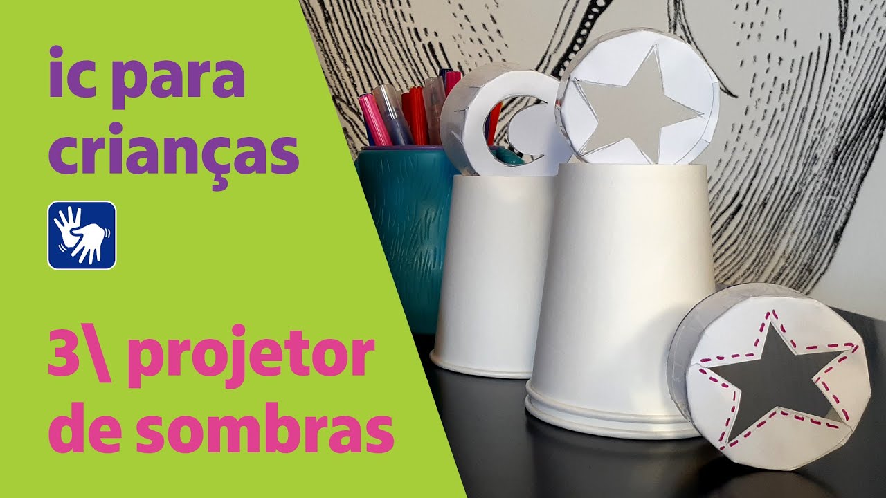 Projetor de sombras com copos – IC para crianças | Luz, sombra e ação!